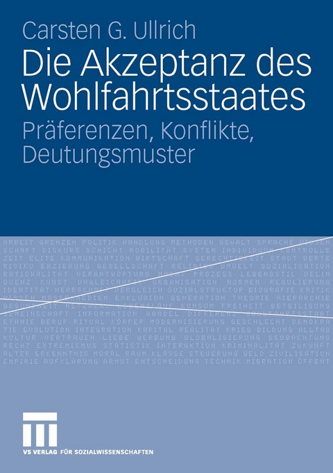 Die Akzeptanz des Wohlfahrtsstaates - Carsten Ullrich