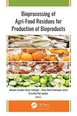 Bioprocessing of Agri-Food Residues for Production of Bioproducts