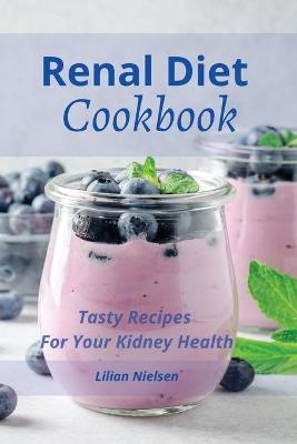 Renal Diet Cookbook - Lilian Nielsen