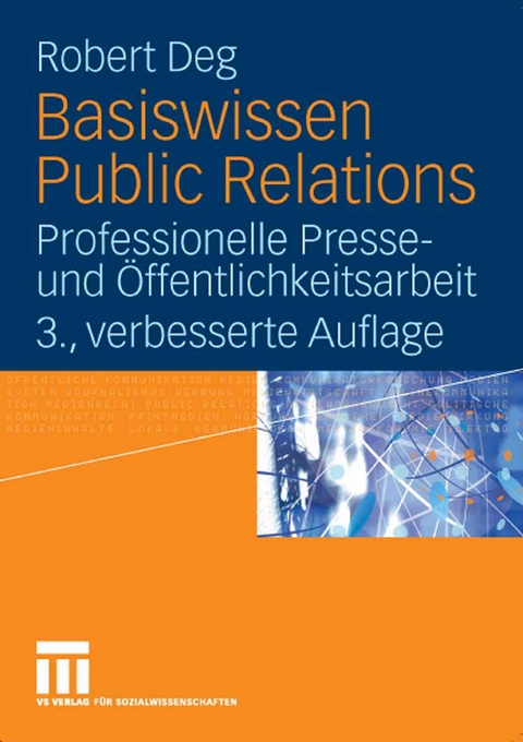 Basiswissen Public Relations - Robert M. Deg