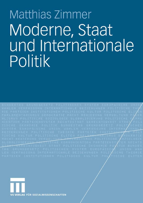 Moderne, Staat und Internationale Politik - Matthias Zimmer