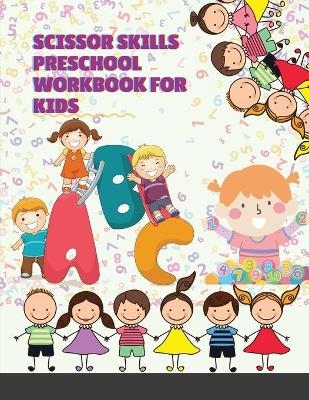 Scissor Skills Preschool Workbook for Kids - Magnificent Maxim