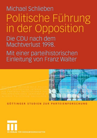 Politische Führung in der Opposition - Michael Schlieben