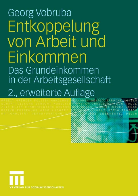 Entkoppelung von Arbeit und Einkommen - Georg Vobruba