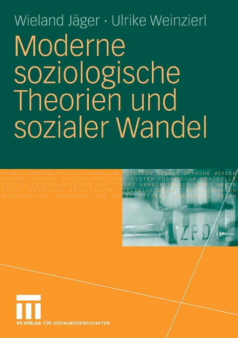 Moderne soziologische Theorien und sozialer Wandel - Wieland Jäger, Ulrike Weinzierl
