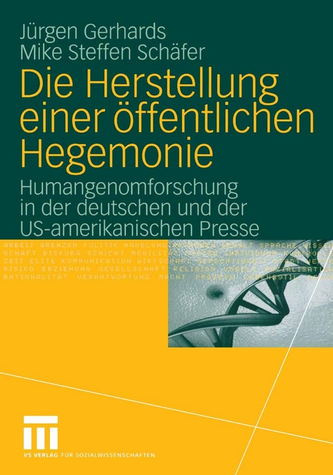 Die Herstellung einer öffentlichen Hegemonie - Jürgen Gerhards, Mike S. Schäfer
