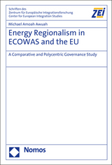 Energy Regionalism in ECOWAS and the EU - Michael Amoah Awuah