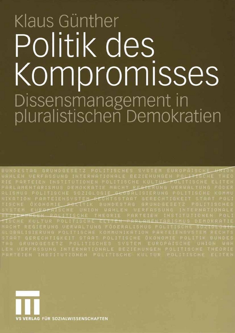 Politik des Kompromisses - Klaus Günther
