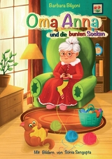 Oma Anna und die bunten Socken - Barbara Bilgoni