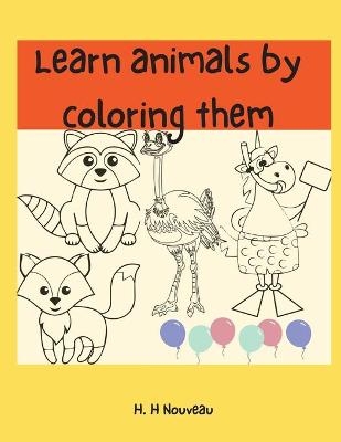 Learn animals by coloring them - J. D Parkerson