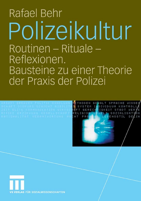 Polizeikultur -  Rafael Behr