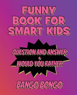 Funny Book for Smart Kids - Game Book With Answers - Bango Bongo