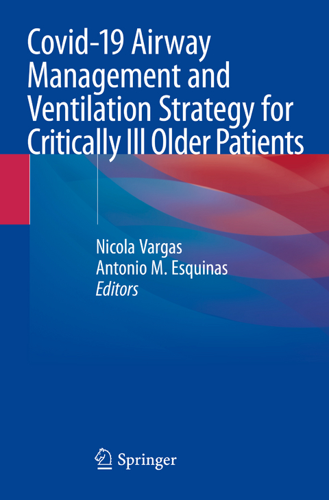 Covid-19 Airway Management and Ventilation Strategy for Critically Ill Older Patients - 