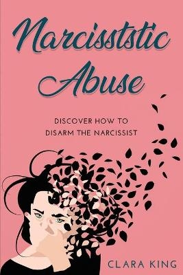 Narcissistic Abuse - Clara King
