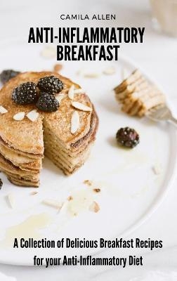 Anti-Inflammatory Breakfast - Camila Allen