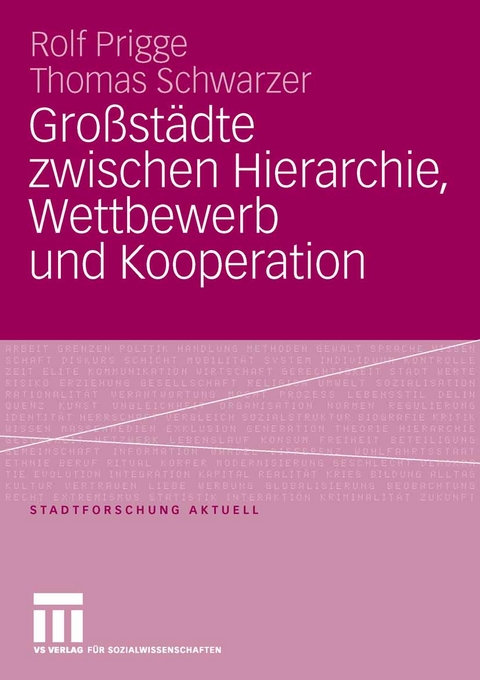 Großstädte zwischen Hierarchie, Wettbewerb und Kooperation - Rolf Prigge, Thomas Schwarzer