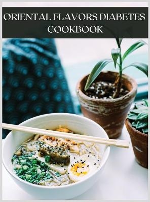 Oriental Flavors Diabetes Cookbook - Morgan Fritz