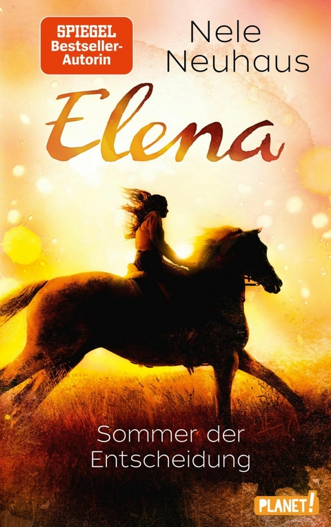 Elena - Ein Leben für Pferde 2: Sommer der Entscheidung -  Nele Neuhaus