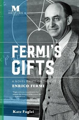 Fermi's Gifts - Kate Fuglei