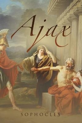 Ajax -  Sophocles