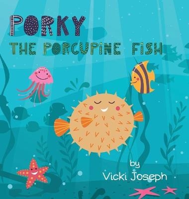 Porky the Porcupine Fish - Vicki Joseph