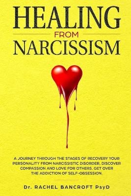 Healing from Narcissism - Rachel Bancroft