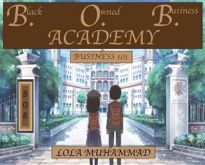 B. O. B. Academy - Lola Muhammad