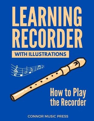 Learning Recorder - Connor Music Press