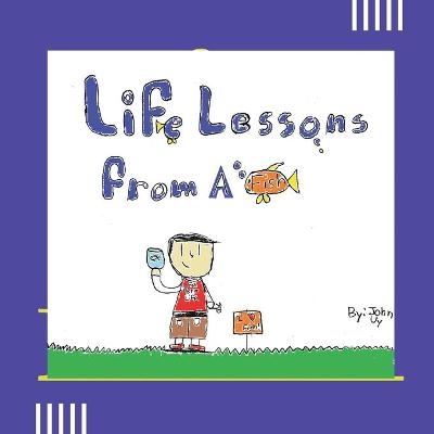 Life Lessons From A Fish - John Myron Uy