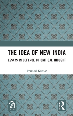 The Idea of New India - Pramod Kumar