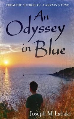 An Odyssey in Blue - Joseph M. Labaki