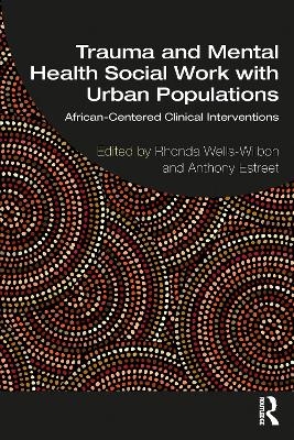 Trauma and Mental Health Social Work With Urban Populations - 