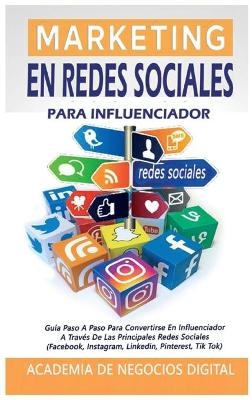 Marketing En Redes Sociales Para Influenciador -  Academia de Negocios Digital