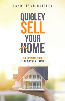 Sell Your Home Quigley - Randi Lynn Quigley