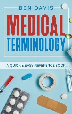 Medical Terminology - Ben Davis