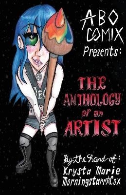 The Anthology of an Artist - Krysta Marie Morningstarr*cox