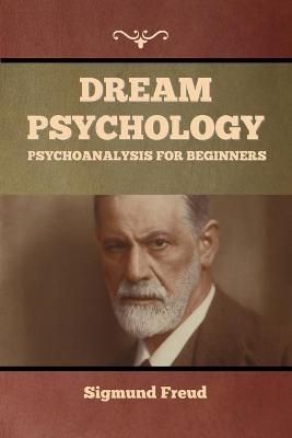 Dream Psychology - Sigmund Freud