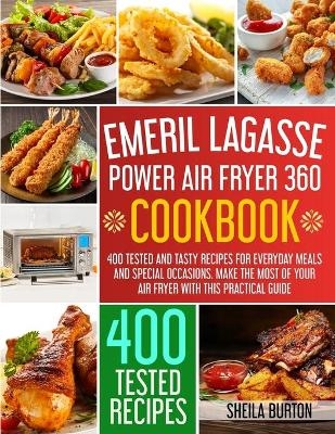 Emeril Lagasse Power Air Fryer 360 Cookbook - Sheila Burton