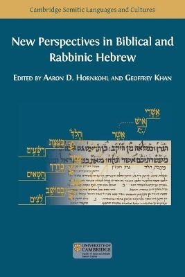 New Perspectives in Biblical and Rabbinic Hebrew - 