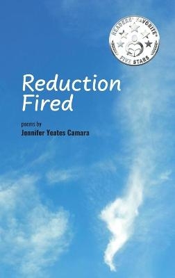 Reduction Fired - Jennifer Yeates Camara