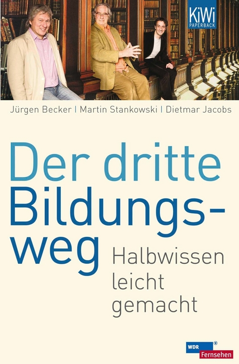 Der dritte Bildungsweg -  Jürgen Becker,  Dietmar Jacobs,  Martin Stankowski
