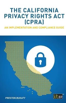 The California Privacy Rights Act (CPRA) - Preston Bukaty