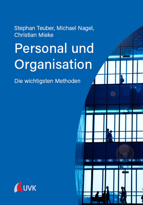 Personal und Organisation - Stephan Teuber, Michael Nagel, Christian Mieke