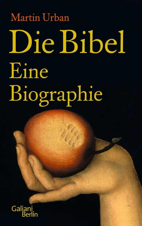 Die Bibel. Eine Biographie -  Martin Urban