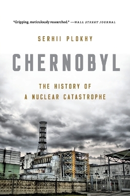 Chernobyl - Serhii Plokhy