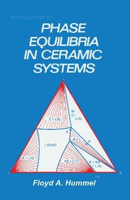 Introduction to Phase Equilibria in Ceramic Systems -  Hummel