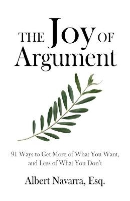 The Joy of Argument - Albert Navarra