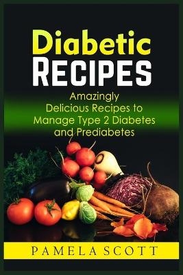 Diabetic Recipes - Pamela Scott