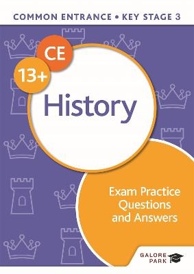 Common Entrance 13+ History Exam Practice Questions and Answers - Bob Pace, Clare Strickland, Stephen Rathbone