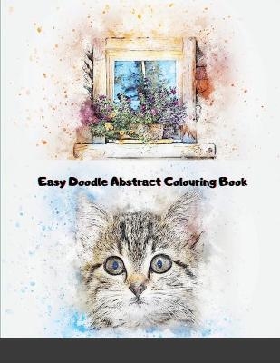 Easy Doodle Abstract Colouring Book - Jimmy Dirty